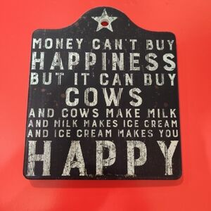 Primitives by Kathy Trivet, Buy Happiness But It Can Buy Cows